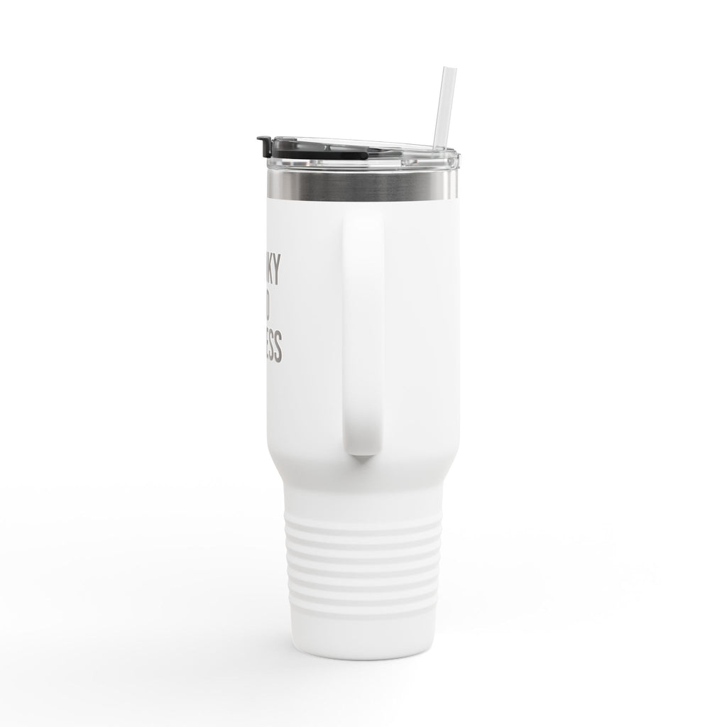 40oz Tumbler “Chunky and Jobless"  Stainless Steel BPA free