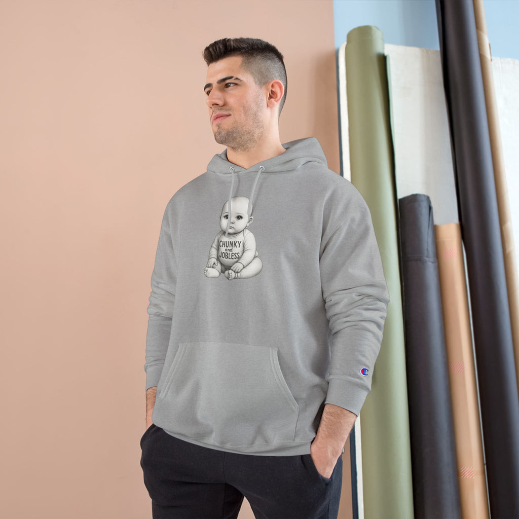 Hoodie — “Chunky and Jobless” Baby - Unisex