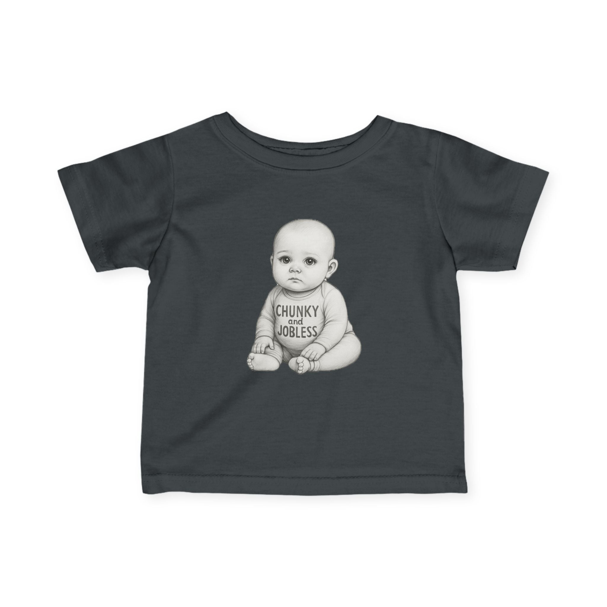 Infant Tee — "Chunky & Jobless" Graphic