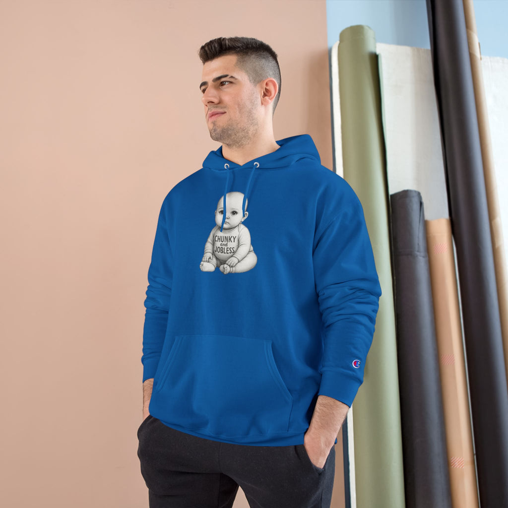 Hoodie — “Chunky and Jobless” Baby - Unisex