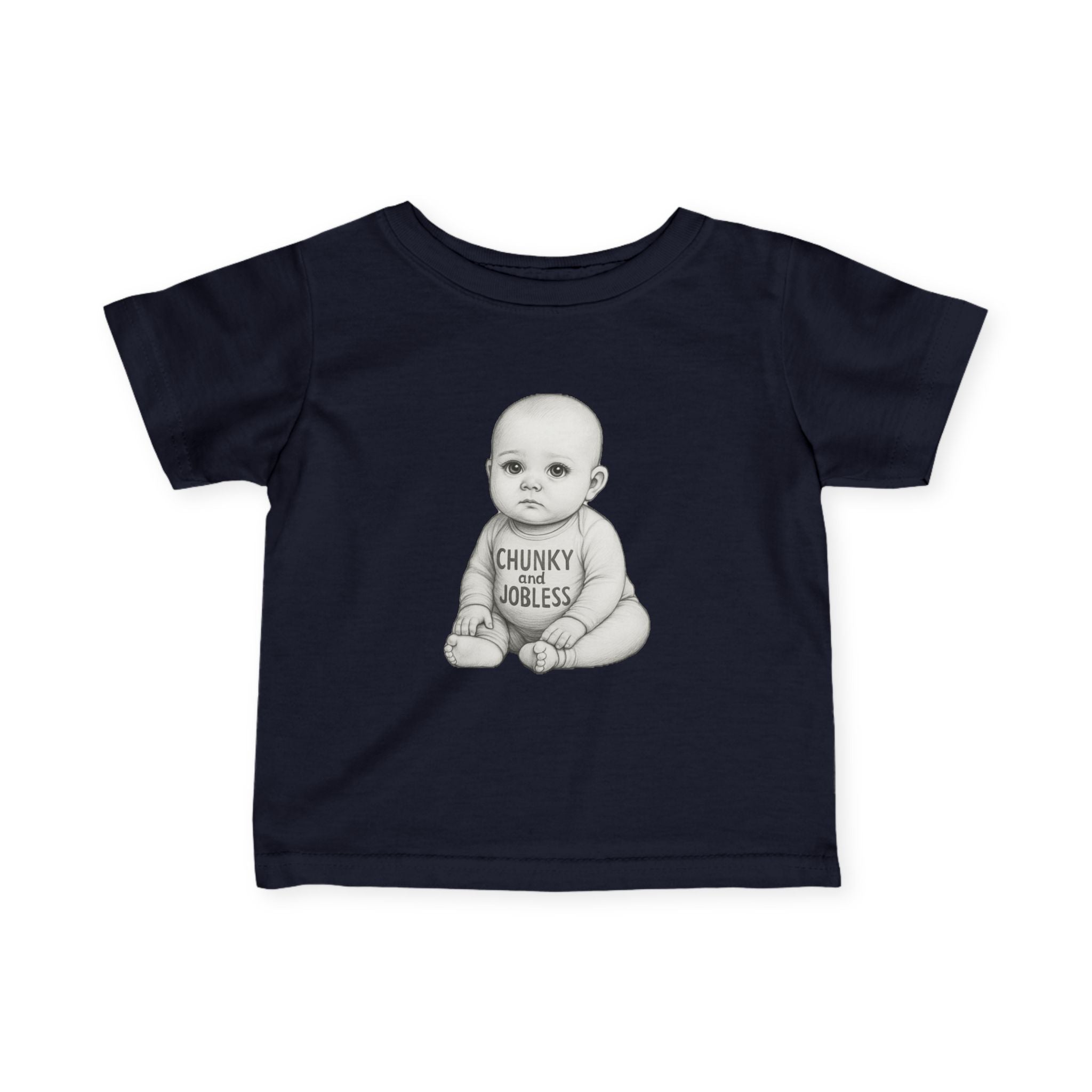 Infant Tee — "Chunky & Jobless" Graphic