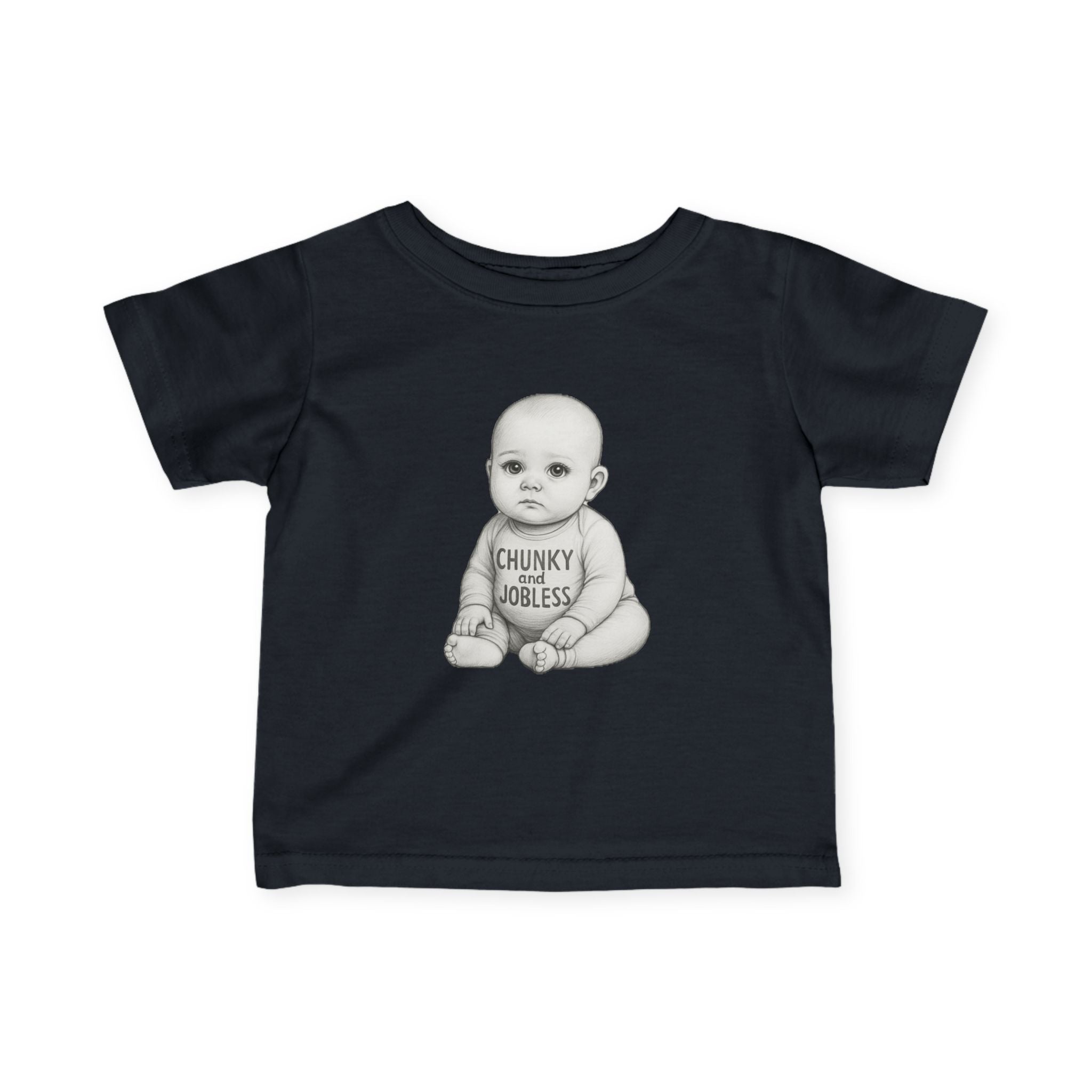 Infant Tee — "Chunky & Jobless" Graphic