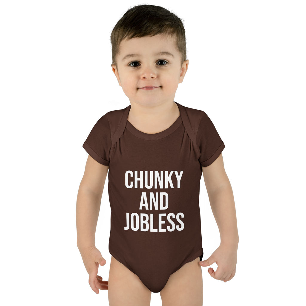 Infant Bodysuit — "Chunky and Jobless" Funny Baby One-Piece