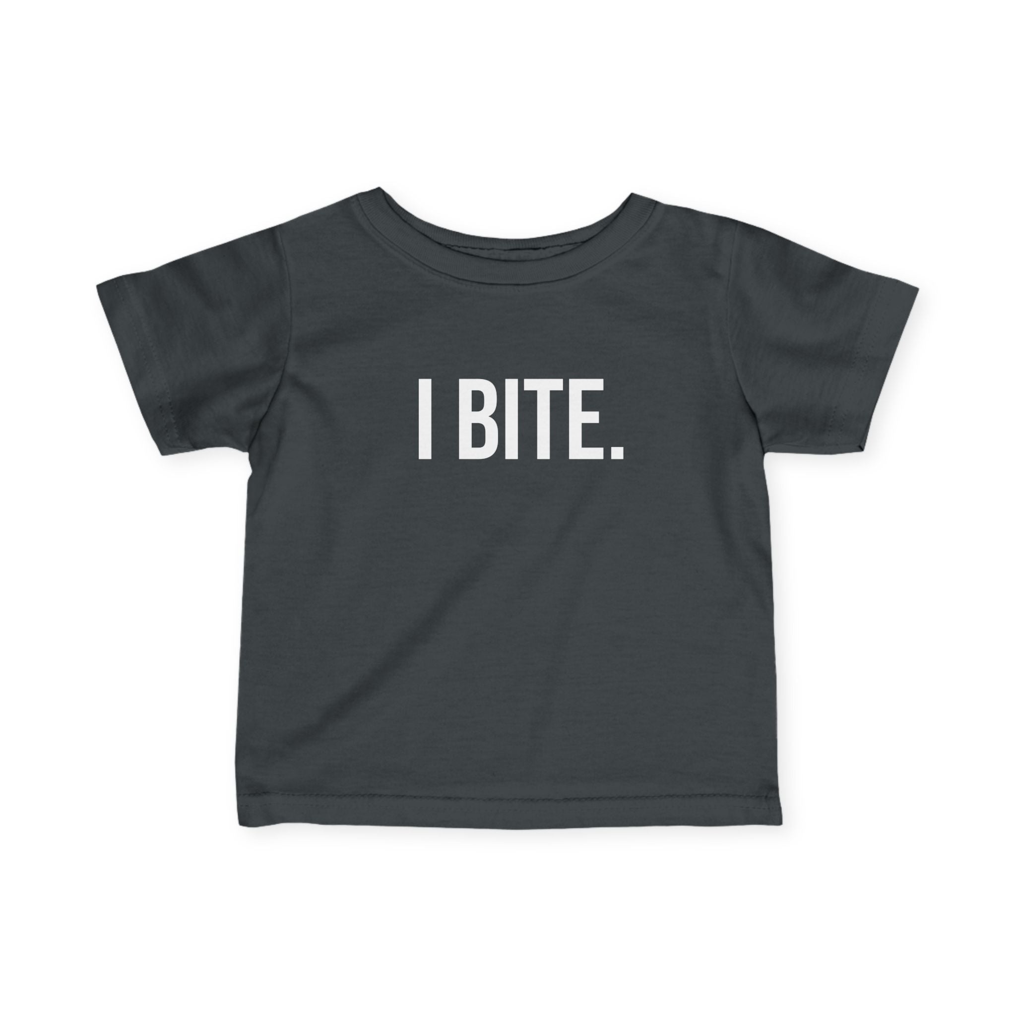Infant Tee — "I BITE." Funny Baby Shirt