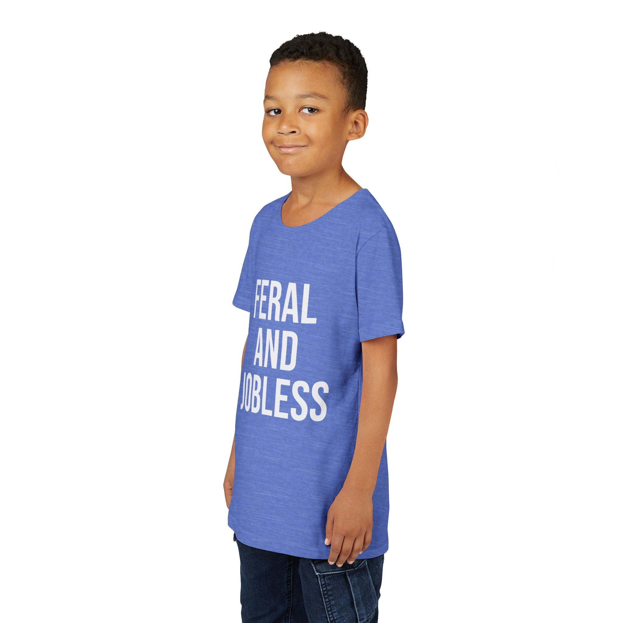 Youth Tee — “Feral and Jobless”