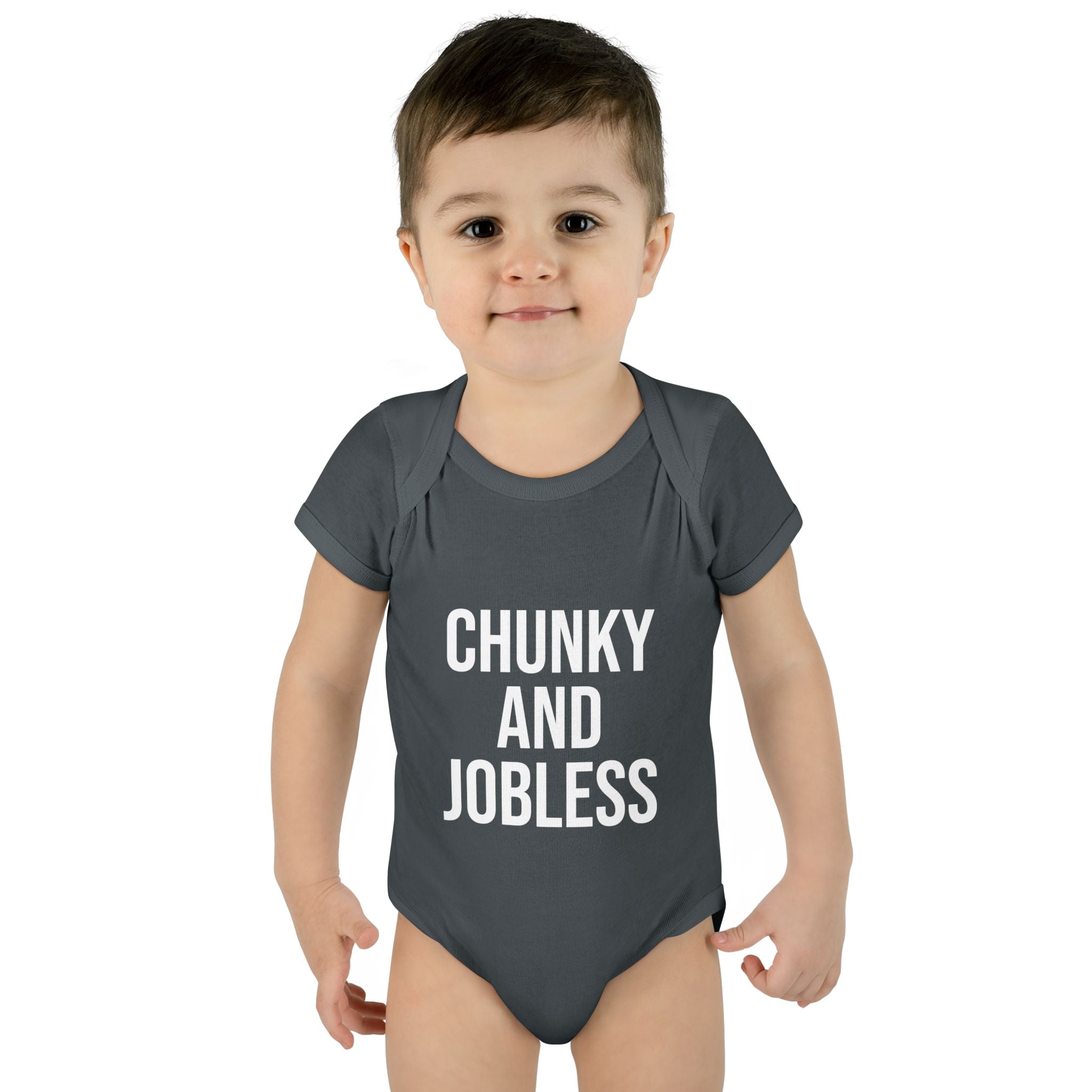 Infant Bodysuit — "Chunky and Jobless" Funny Baby One-Piece