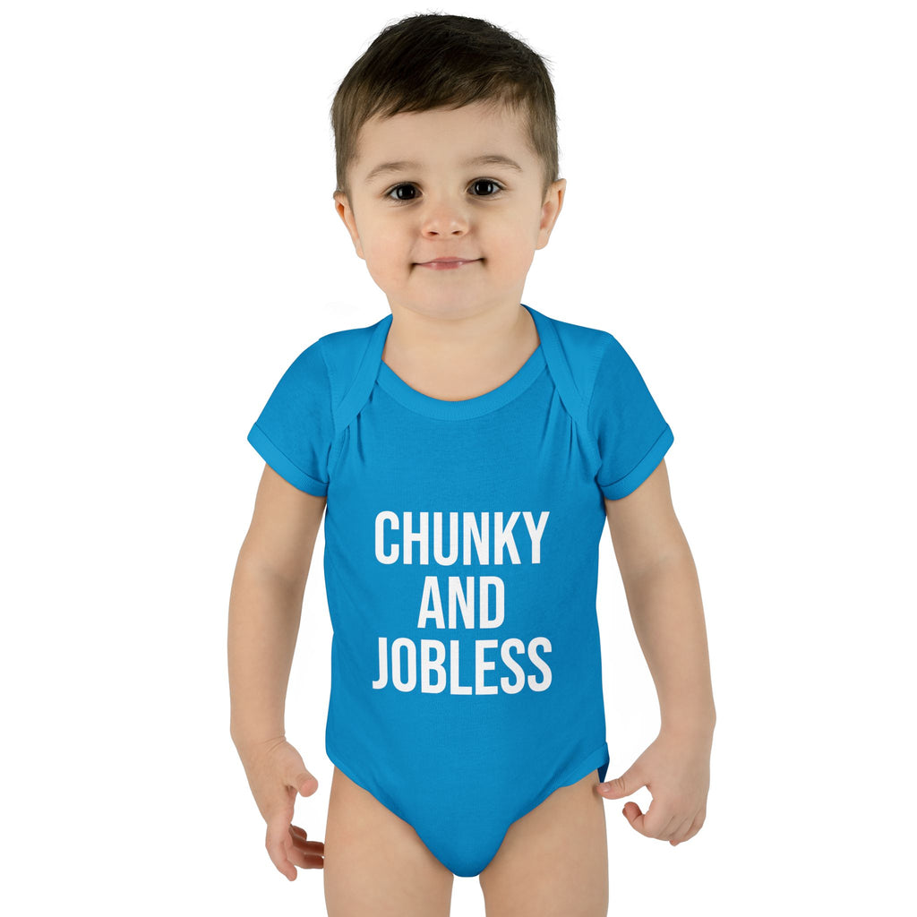 Infant Bodysuit — "Chunky and Jobless" Funny Baby One-Piece