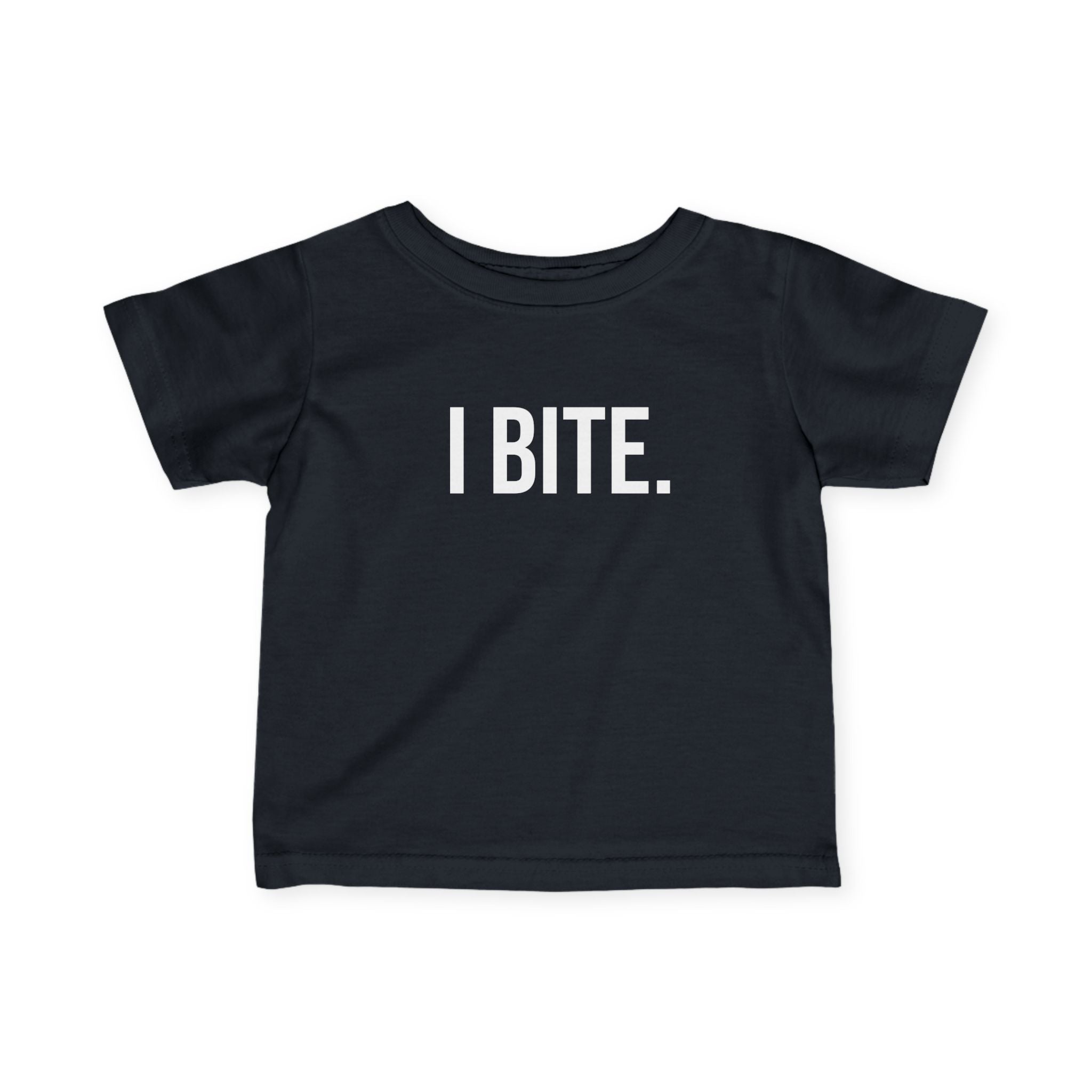 Infant Tee — "I BITE." Funny Baby Shirt