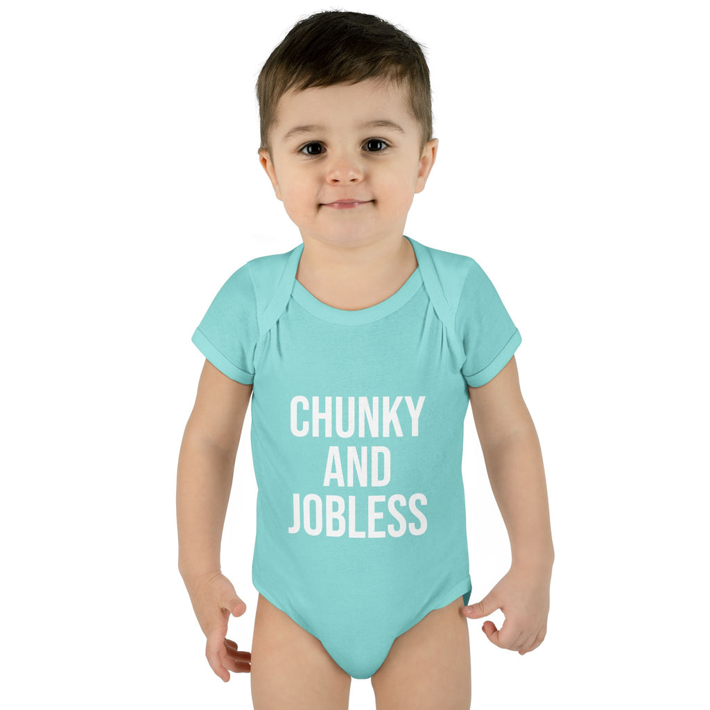 Infant Bodysuit — "Chunky and Jobless" Funny Baby One-Piece