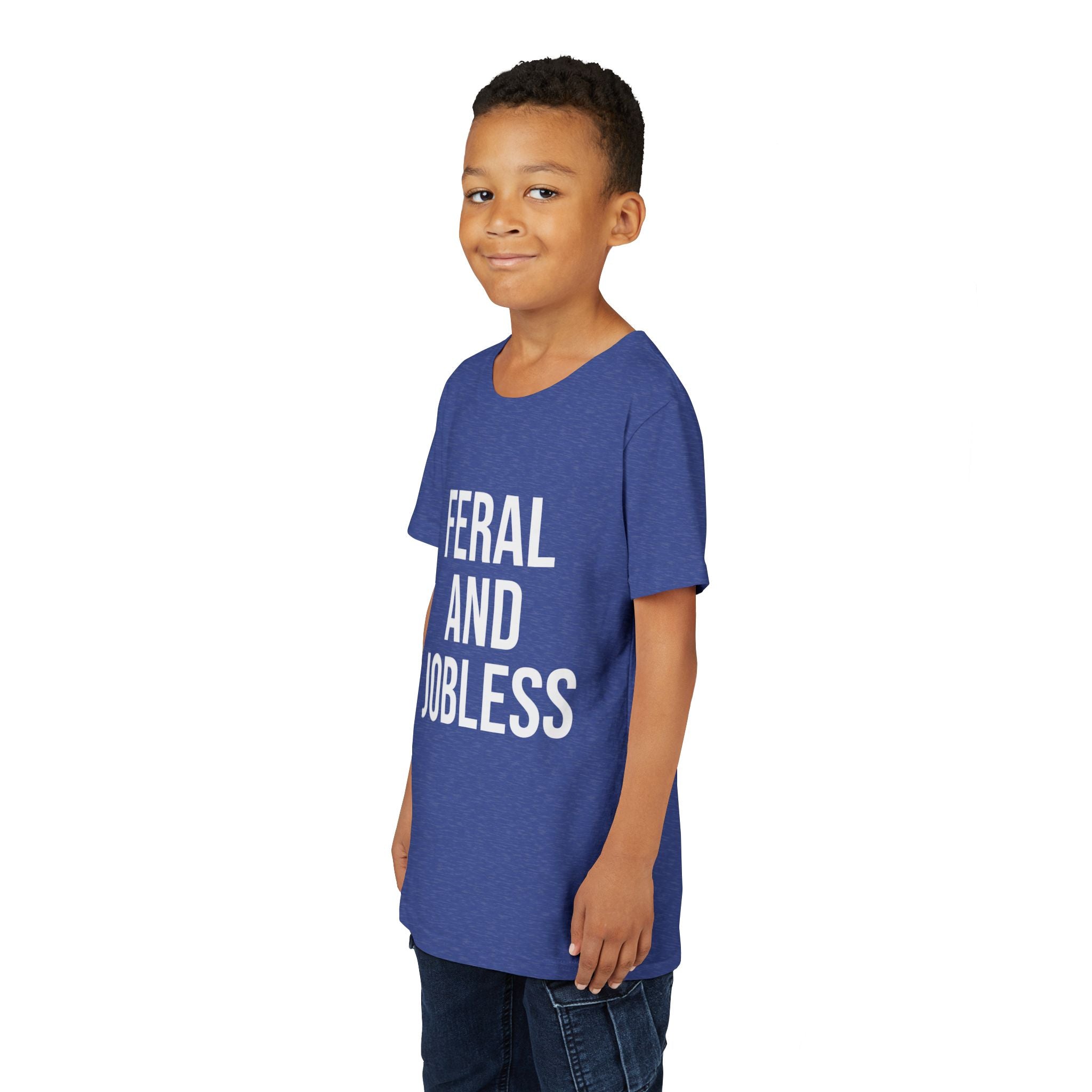 Youth Tee — “Feral and Jobless”