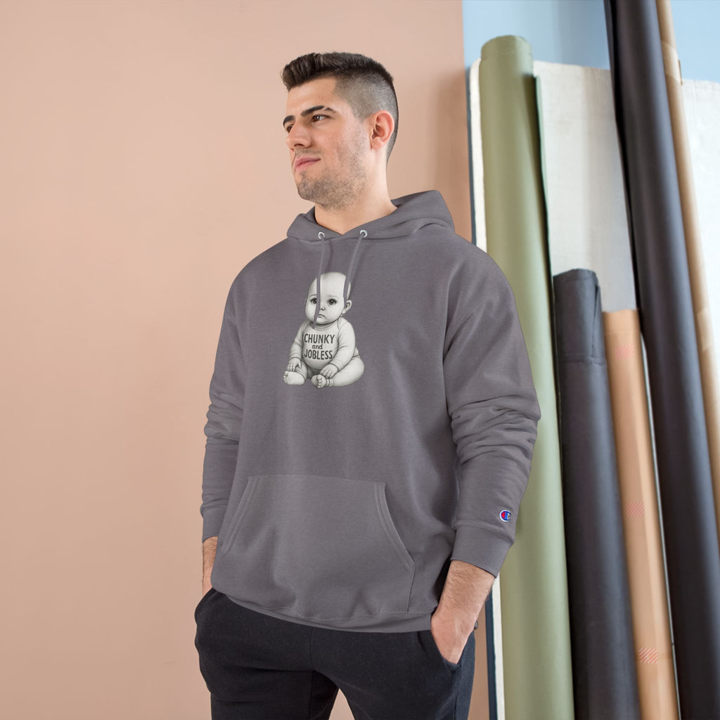 Hoodie — “Chunky and Jobless” Baby - Unisex