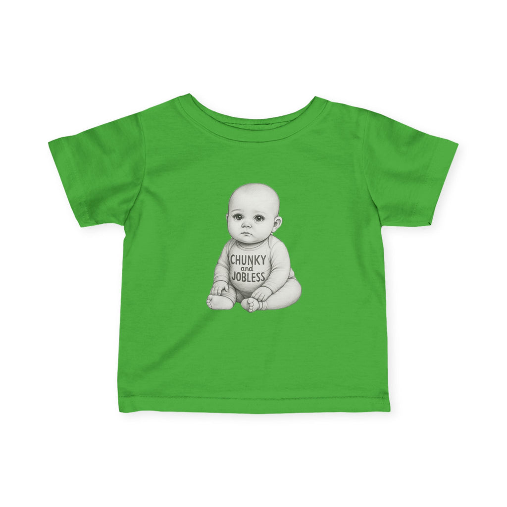Infant Tee — "Chunky & Jobless" Graphic