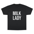 Adult “Milk Lady” T shirt Champion Logo