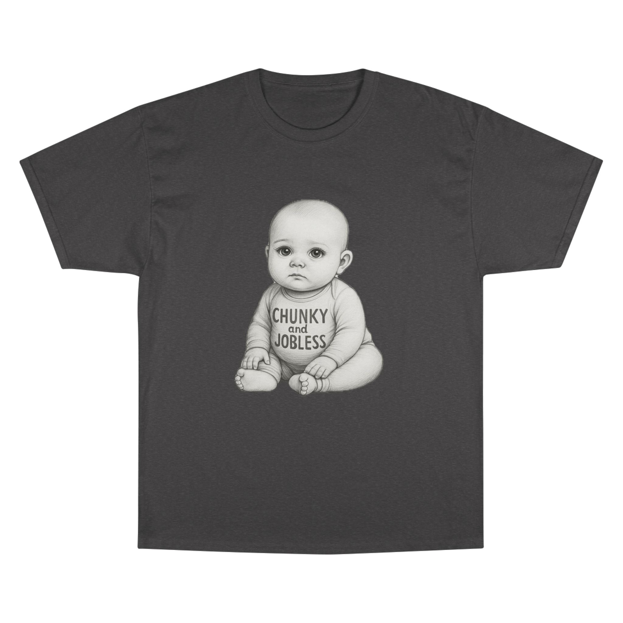 Adult Chunky and Jobless Baby - Unisex Tee