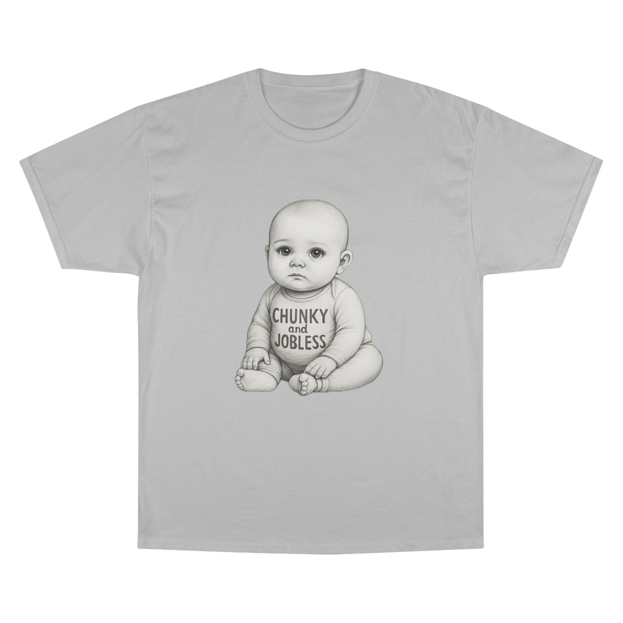 Adult Chunky and Jobless Baby - Unisex Tee
