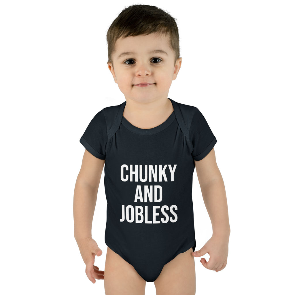 Infant Bodysuit — "Chunky and Jobless" Funny Baby One-Piece