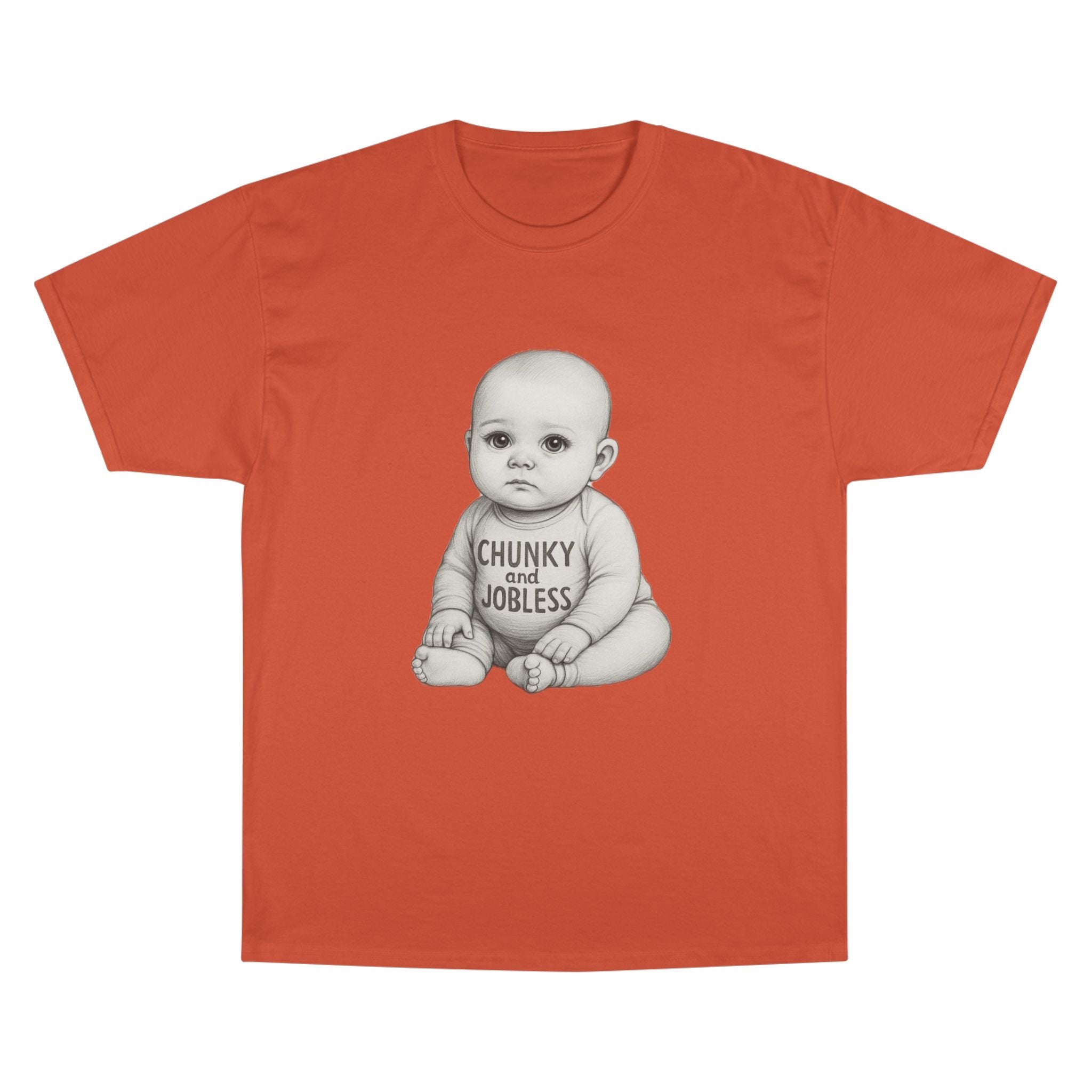 Adult Chunky and Jobless Baby - Unisex Tee