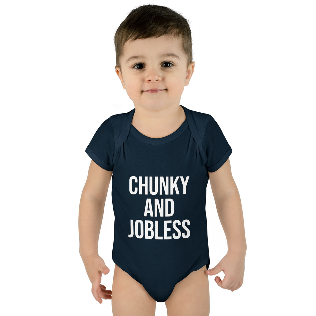 Infant Bodysuit — "Chunky and Jobless" Funny Baby One-Piece