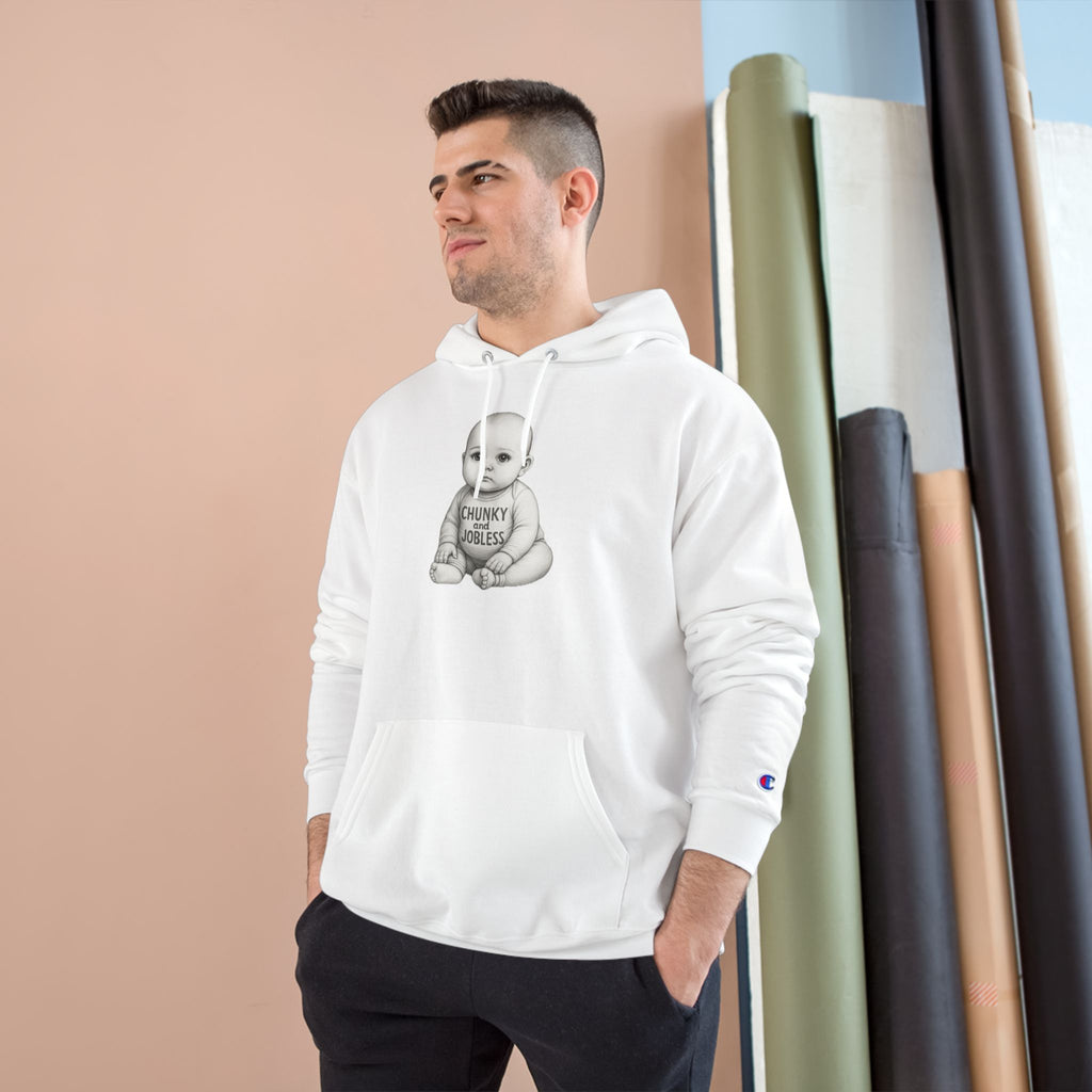 Hoodie — “Chunky and Jobless” Baby - Unisex