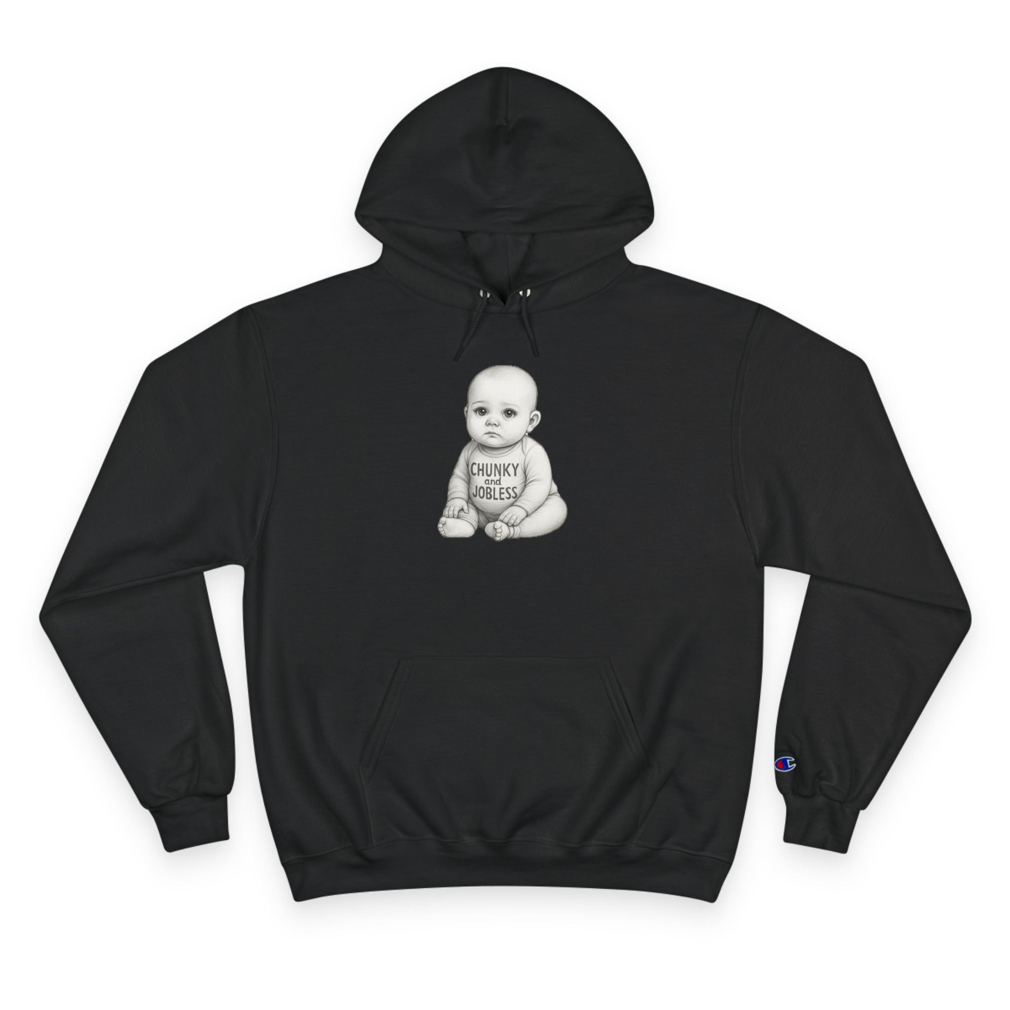 Hoodie — “Chunky and Jobless” Baby - Unisex