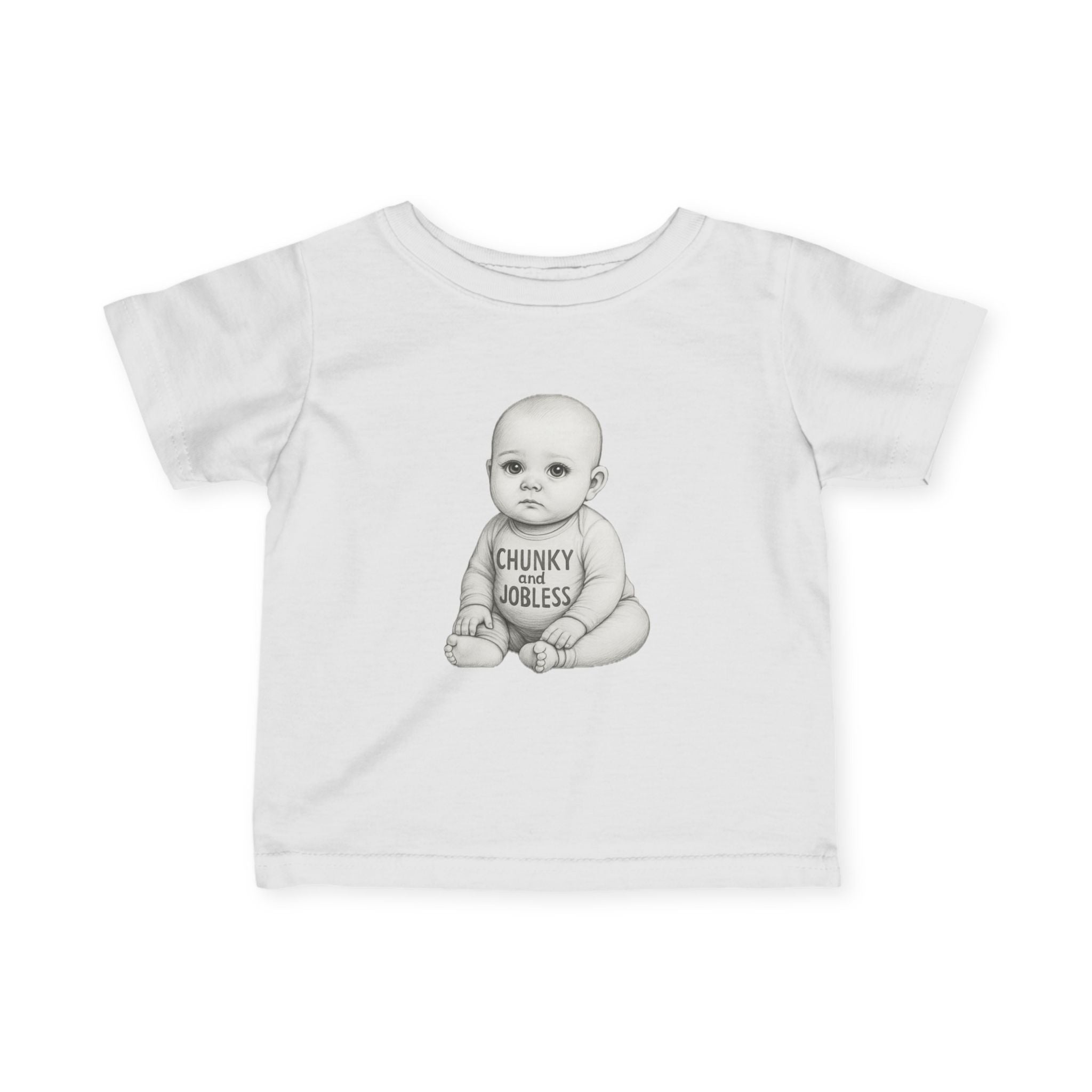 Infant Tee — "Chunky & Jobless" Graphic