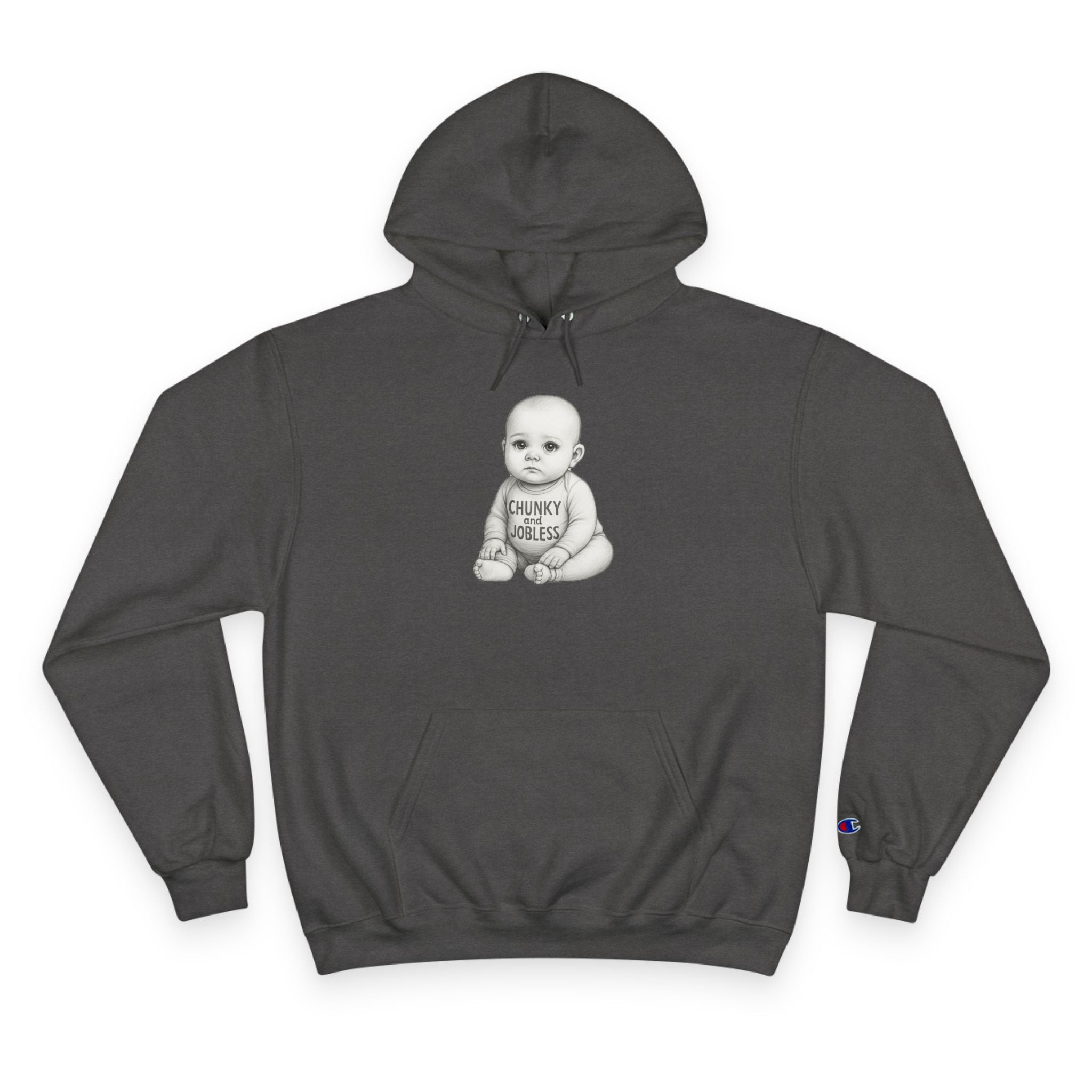 Hoodie — “Chunky and Jobless” Baby - Unisex
