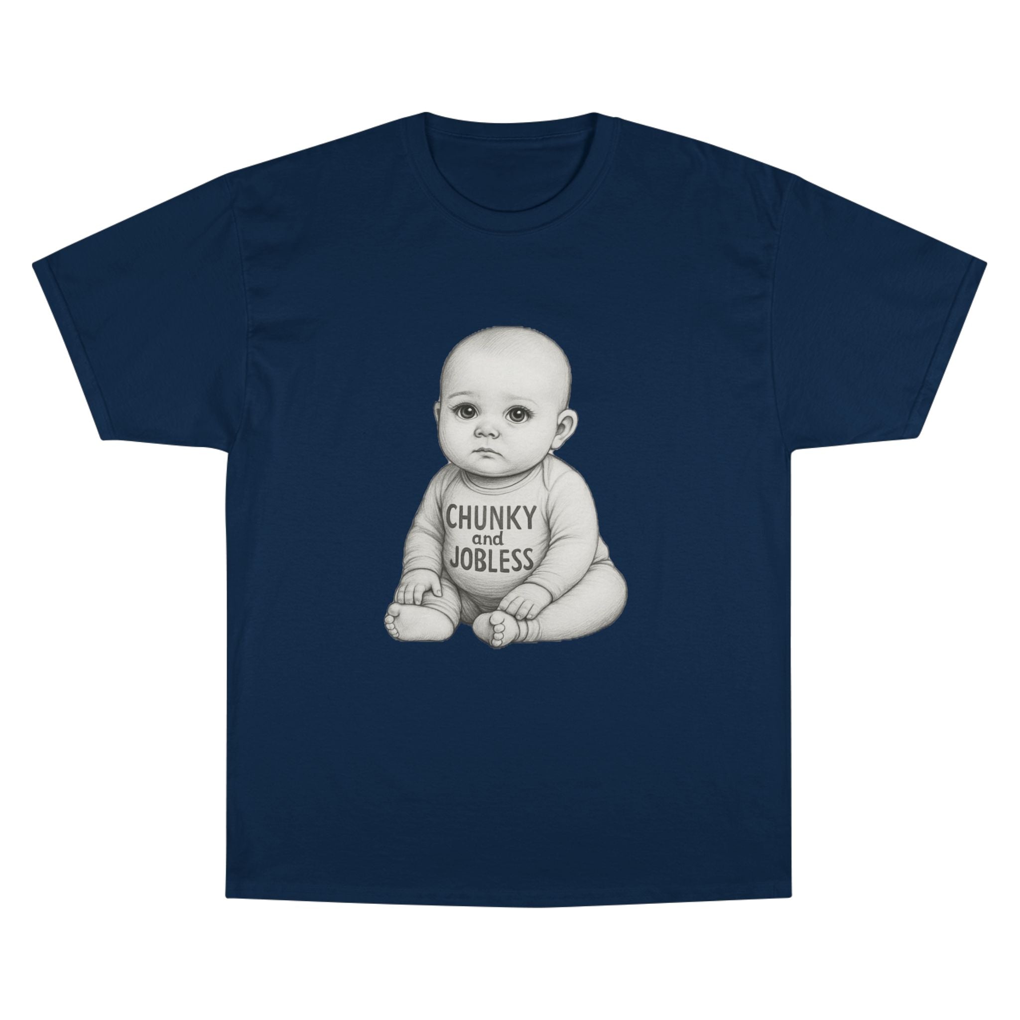 Adult Chunky and Jobless Baby - Unisex Tee