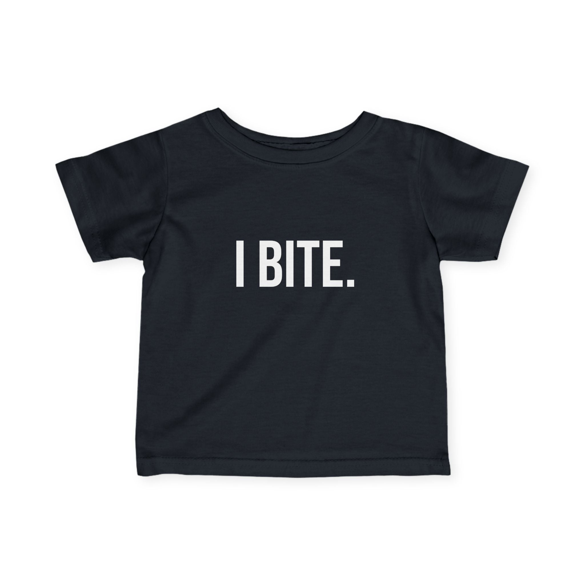 Infant Tee — "I BITE." Funny Baby Shirt
