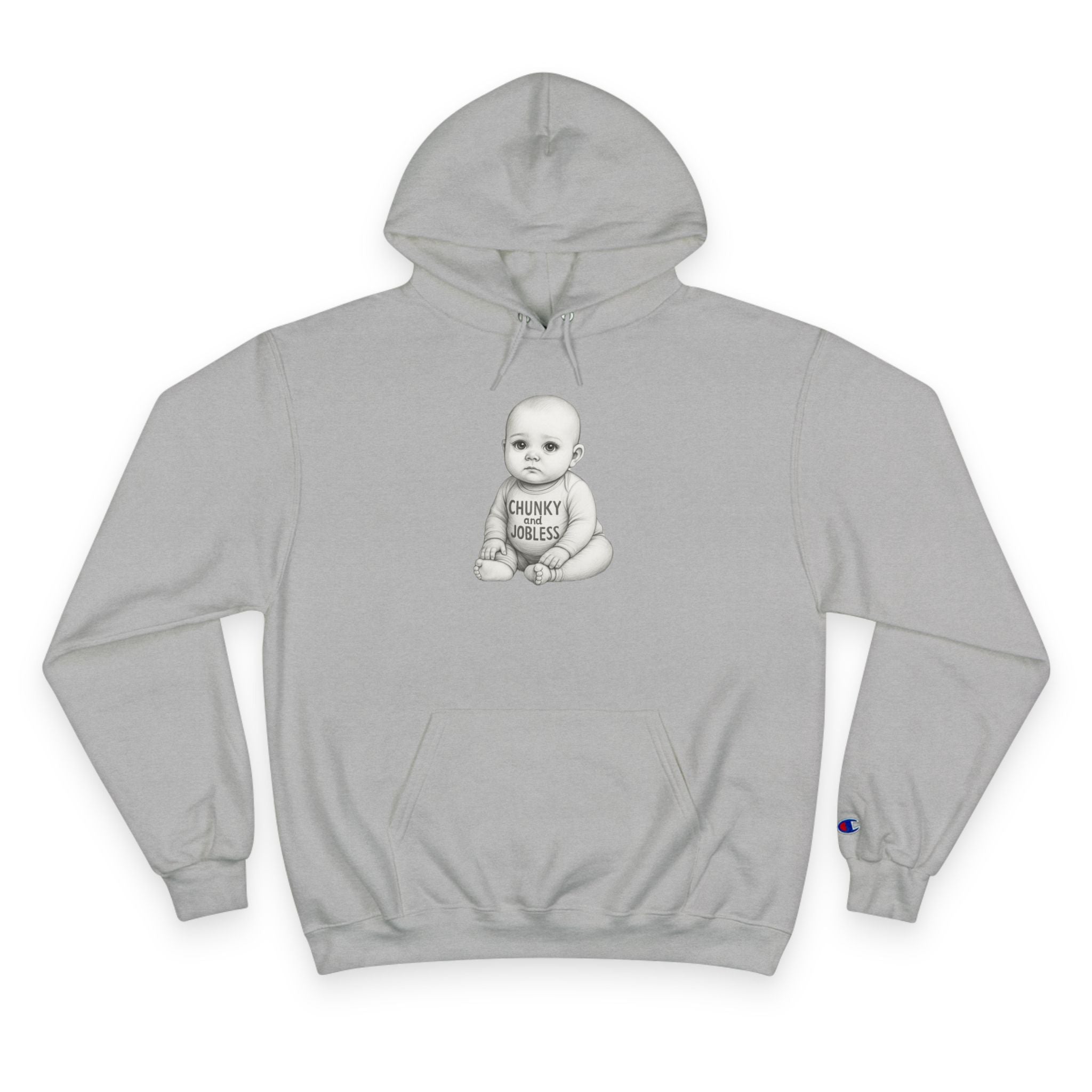 Hoodie — “Chunky and Jobless” Baby - Unisex