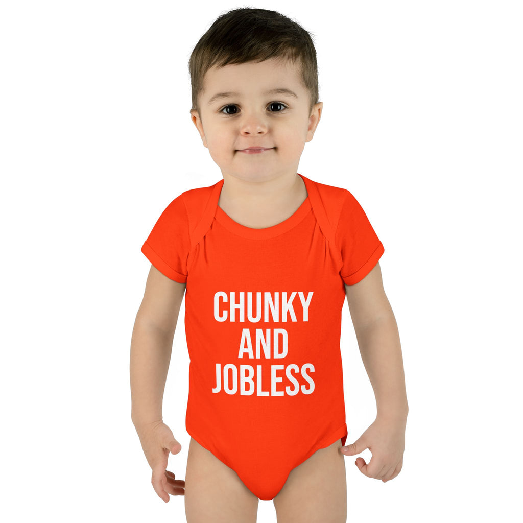 Infant Bodysuit — "Chunky and Jobless" Funny Baby One-Piece