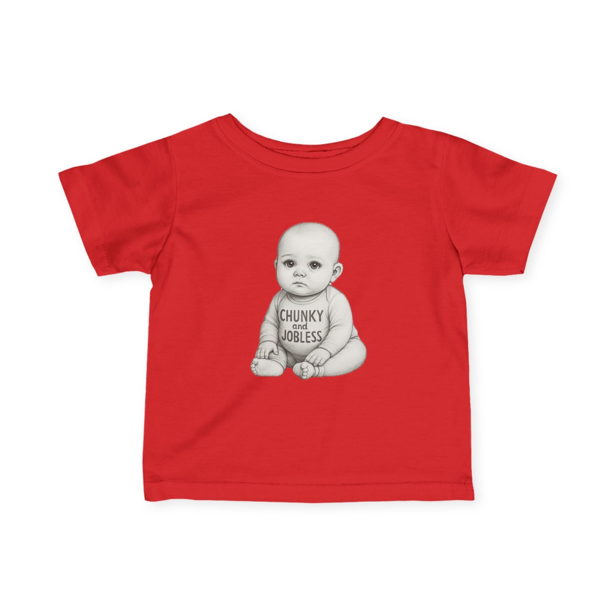 Infant Tee — "Chunky & Jobless" Graphic
