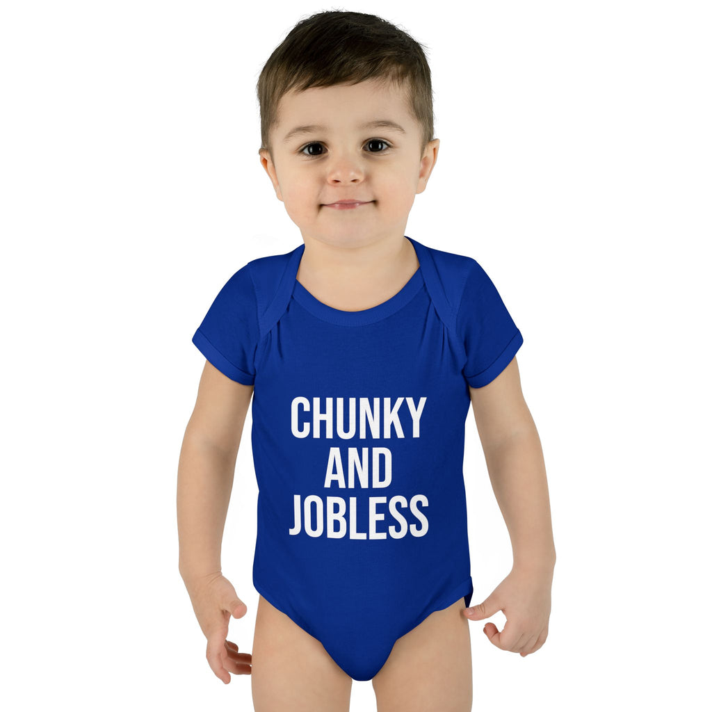 Infant Bodysuit — "Chunky and Jobless" Funny Baby One-Piece